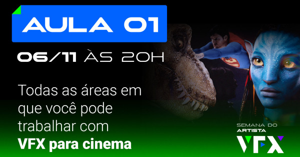 Aula 1 Semana Do Artista VFX