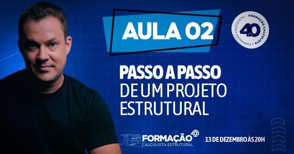 Aula 2 | Formação Calculista Estrutural 4.0