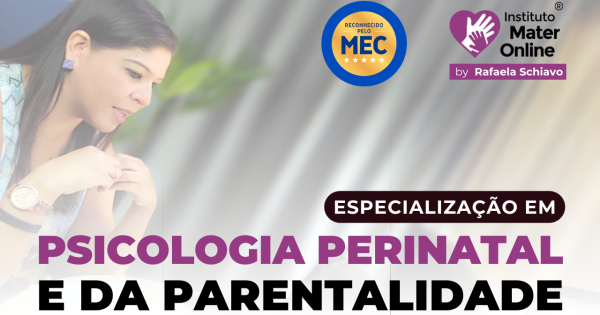 Especialização em Psicologia Perinatal e da Parentalidade Pós